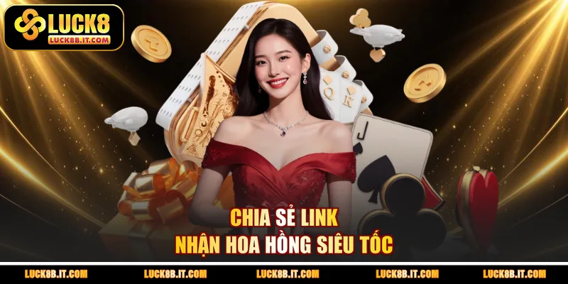 Chia sẻ link nhận hoa hồng siêu tốc