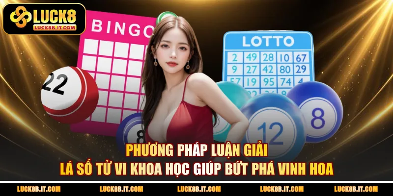 Phương pháp luận giải lá số tử vi khoa học giúp bứt phá vinh hoa
